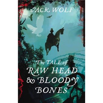 Tale of raw head and bloody bones