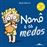 Nonô e os Medos_0