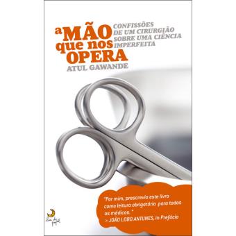 A Mão Que Nos Opera de Atul Gawande - Livro - WOOK