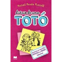 Diário de Uma Totó - Livro 1: Histórias de uma Vida Pouco ou Nada Fabulosa
