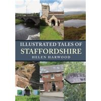 Illustrated Tales of Staffordshire