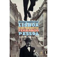 Lisboa nos Passos de Fernando Pessoa