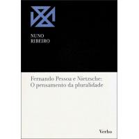 Fernando Pessoa e Nietzsche: O Pensamento da Pluralidade
