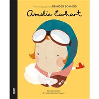 Meninas Pequenas, Grandes Sonhos: Amelia Earhart