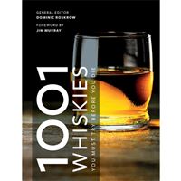 1001 Whiskies You Must Try Before You Die