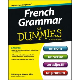 French Grammar For Dummies