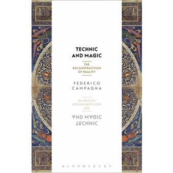 Technic and Magic  -  The Reconstruction Of Reality - 1