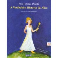 A Verdadeira História da Alice - Livros dos Quatro Ventos