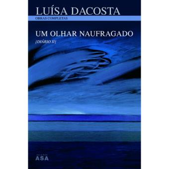 Diário - Livro 2: Um Olhar Naufragado