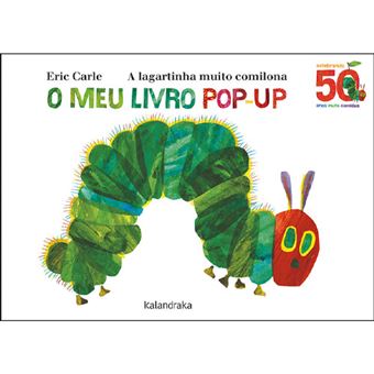 A Lagartinha Muito Comilona - O Meu Livro Pop-Up