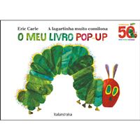 A Lagartinha Muito Comilona: O Meu Livro Pop-Up