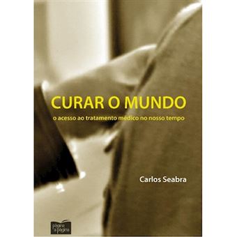 Curar o Mundo: O Acesso ao Tratamento Médico no Nosso Tempo