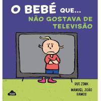 O Bebé Que... Não Gostava de Televisão