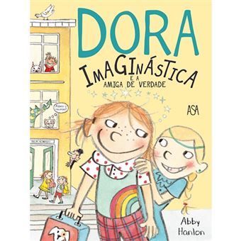 Dora Imaginástica e a Amiga de Verdade