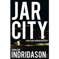 Reykjavik Murder Mysteries - Book 1: Jar City