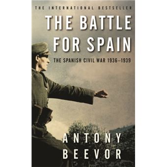 The Battle for Spain : The Spanish Civil War 1936-1939 The Spanish ...