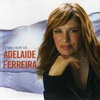 O Melhor de Adelaide Ferreira