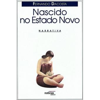 Nascido no Estado Novo