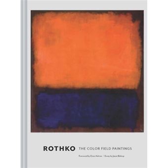 Rothko : The Color Field Paintings - 1
