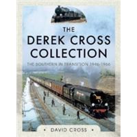 The Derek Cross Collection- The Southern In Transition 1946-1966