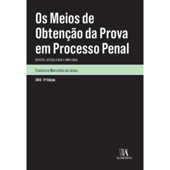 Os Meios de Obtenção da Prova em Processo Penal - 2.ª Edição