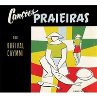 Canções Praieiras + Caymmi e Seu Violão - CD