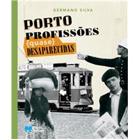Porto, Profissões ( Quase ) Desaparecidas
