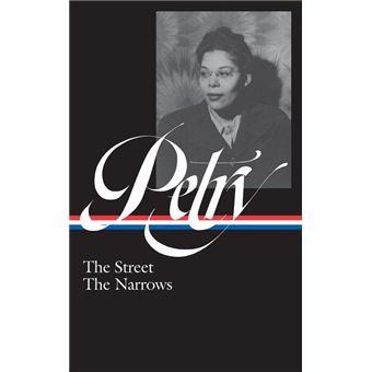 Ann Petry: The Street, The Narrows (LOA #314)
