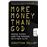 More Money Than God_0