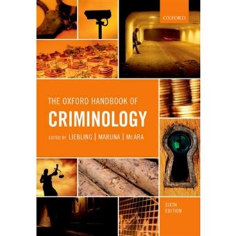 Oxford Handbook Of Criminology - LIEBLING, ALISON (PROFESSOR OF CRIM ...