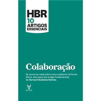 HBR 10 Artigos Essenciais - Colaboração
