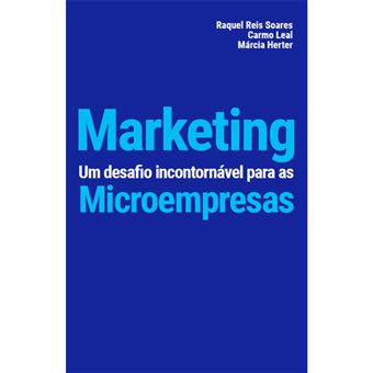 Marketing: Um Desafio Incontornável para Microempresas