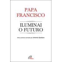 Iluminai o Futuro