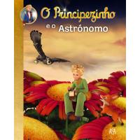 O Principezinho e o Astrónomo