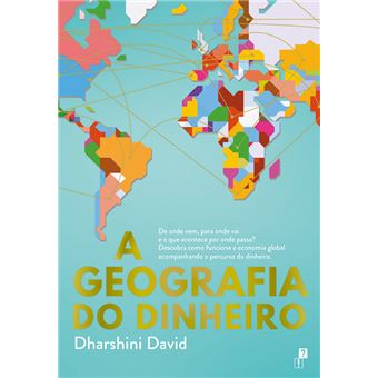A Geografia do Dinheiro
