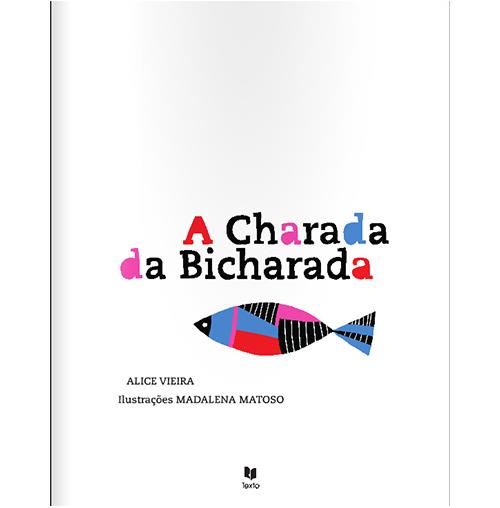 QUE CHARADA ESCONDE A BICHARADA - VOL. 1