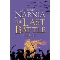 The Chronicles of Narnia - Book 7: The Last Battle