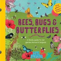 Bees, Bugs and Butterflies