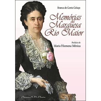 Memórias da Marquesa de Rio Maior Brochado Branca de Gonta Colaço