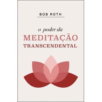 O Poder da Meditação Transcendental