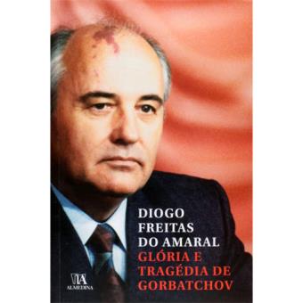 Glória e Tragédia de Gorbatchov