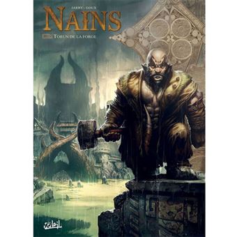 Nains - Livre 11 : Torun de la Forge