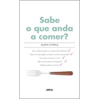 Sabe o Que Anda a Comer?