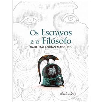 Os Escravos e o Filósofo