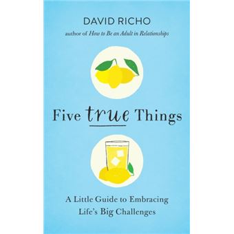 Five True Things