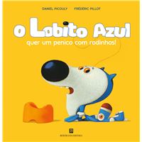 Lobito Azul Quer um Penico com Rodinhas!