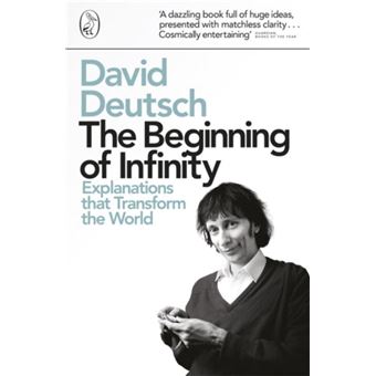 The Beginning of Infinity : Explanations that Transform The World - 1