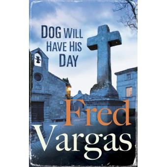 Dog Will Have His Day