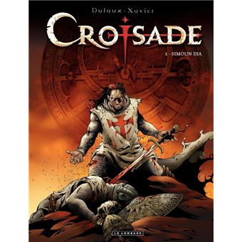Croisade - tome 1 - Simoun Dja