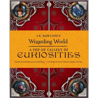 J.K. Rowling's Wizarding World - A Pop-Up Gallery of Curiosities
